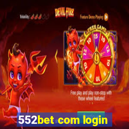 552bet com login