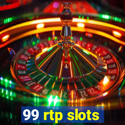 99 rtp slots