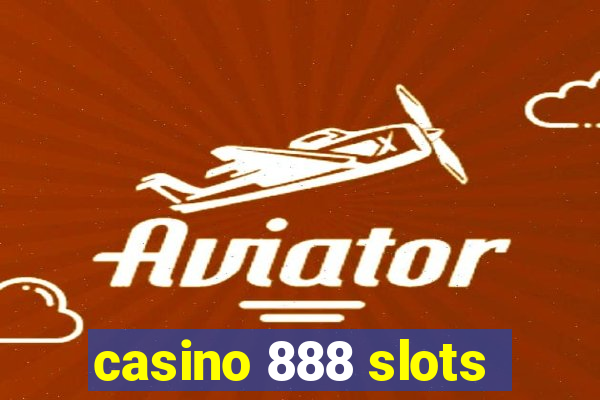 casino 888 slots