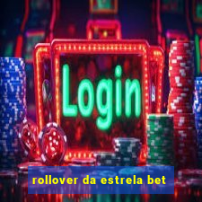 rollover da estrela bet