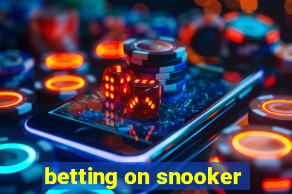 betting on snooker