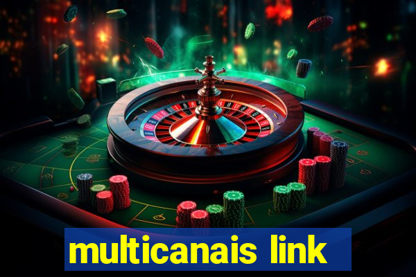 multicanais link