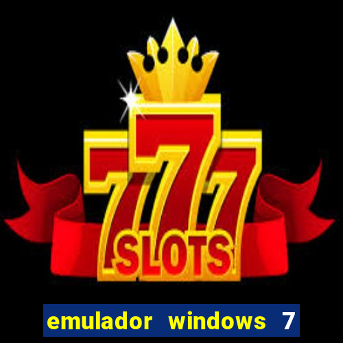 emulador windows 7 32 bits