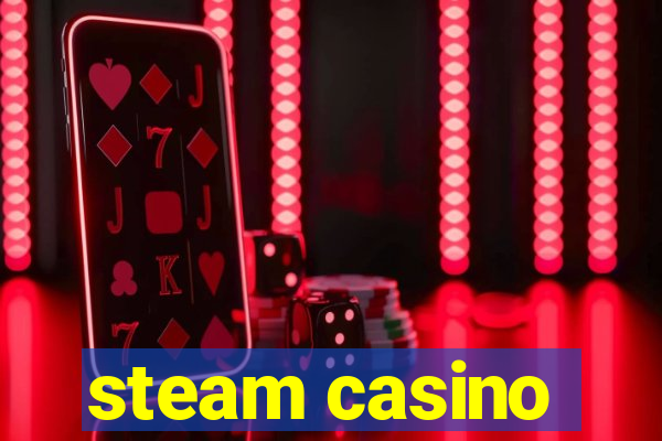 steam casino