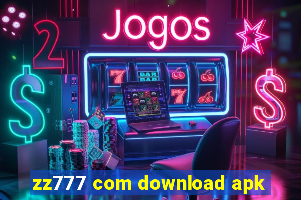 zz777 com download apk