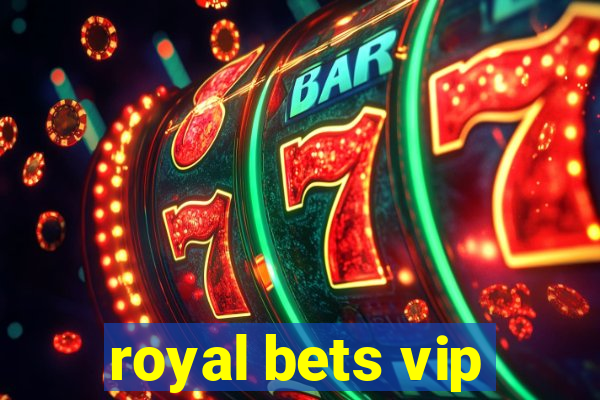 royal bets vip