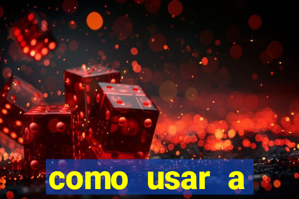 como usar a freebet da vai de bet