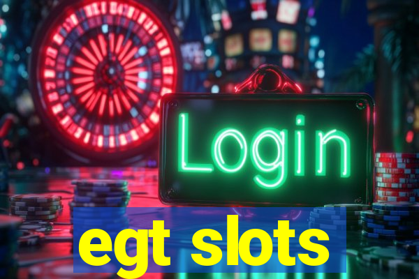 egt slots