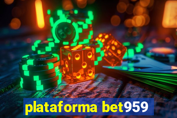 plataforma bet959