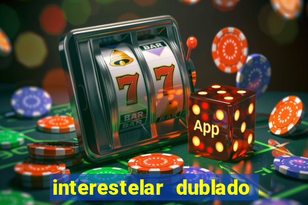 interestelar dublado download mega