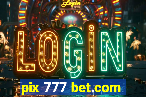 pix 777 bet.com