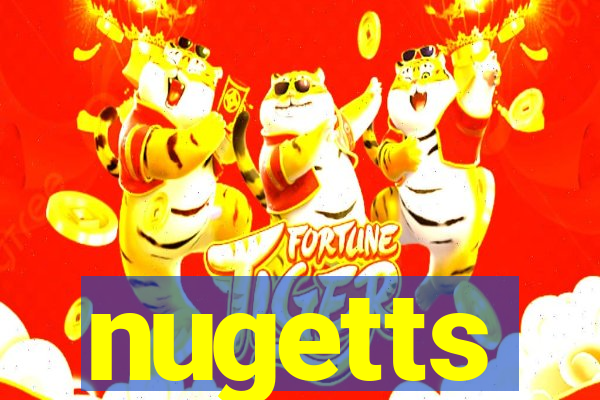 nugetts