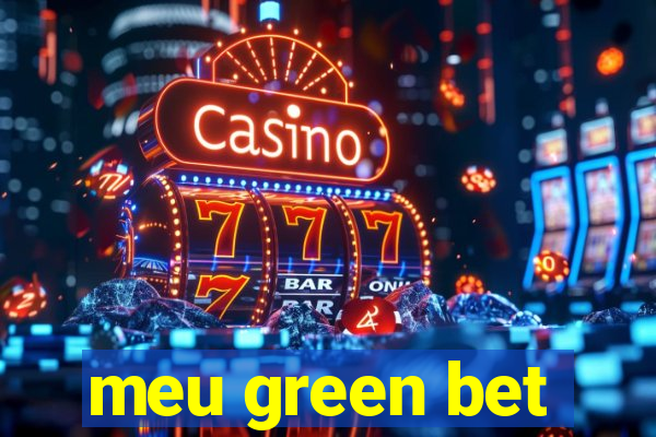 meu green bet