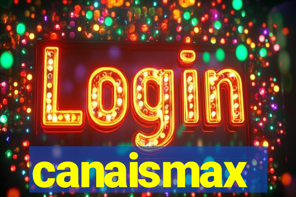 canaismax