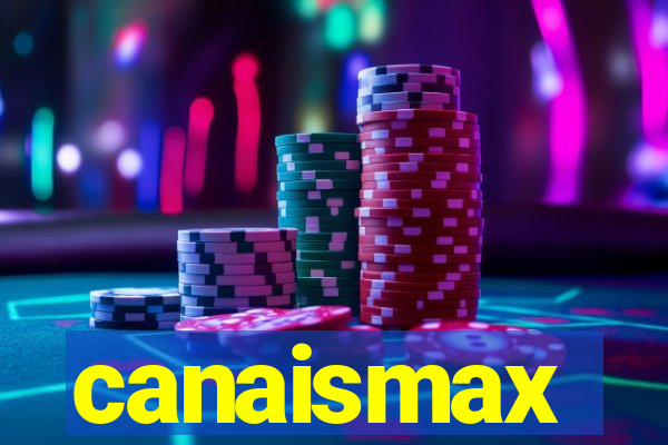 canaismax