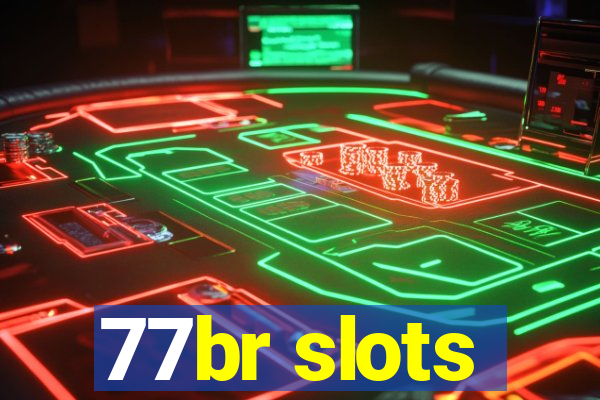 77br slots