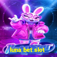 luna bet slot