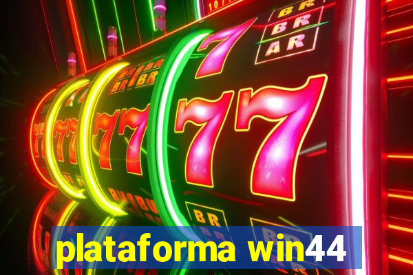 plataforma win44