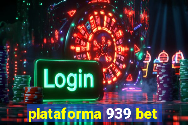 plataforma 939 bet