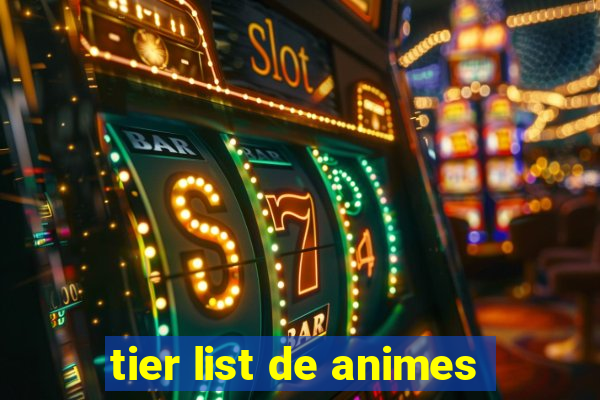 tier list de animes