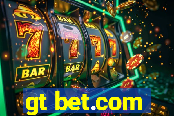 gt bet.com