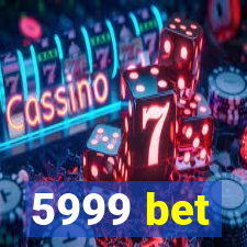 5999 bet