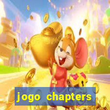 jogo chapters diamantes infinitos