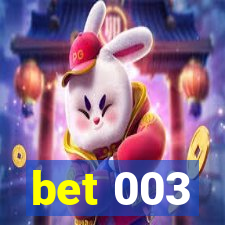 bet 003