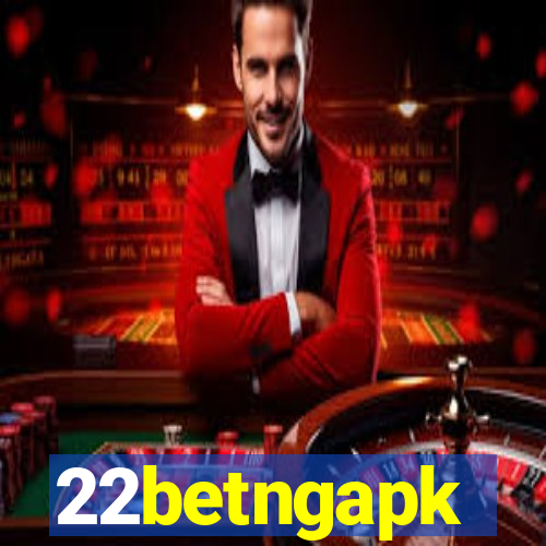 22betngapk