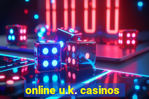 online u.k. casinos