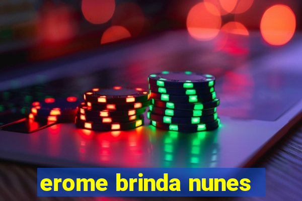 erome brinda nunes