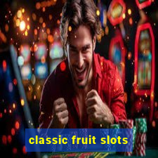 classic fruit slots