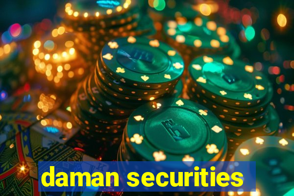 daman securities