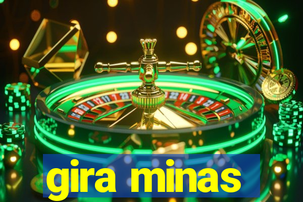 gira minas