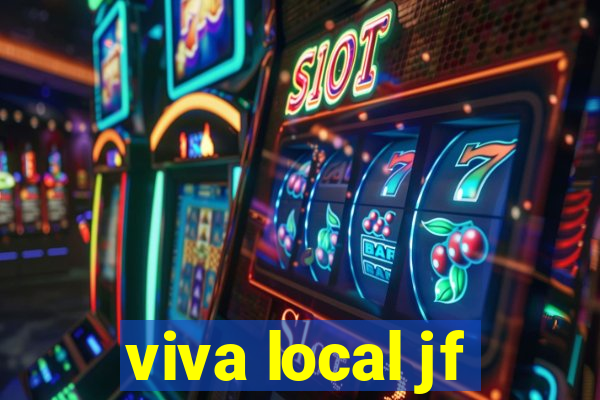 viva local jf