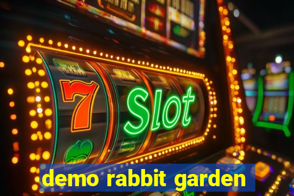 demo rabbit garden