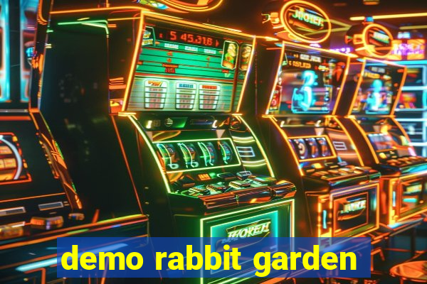 demo rabbit garden