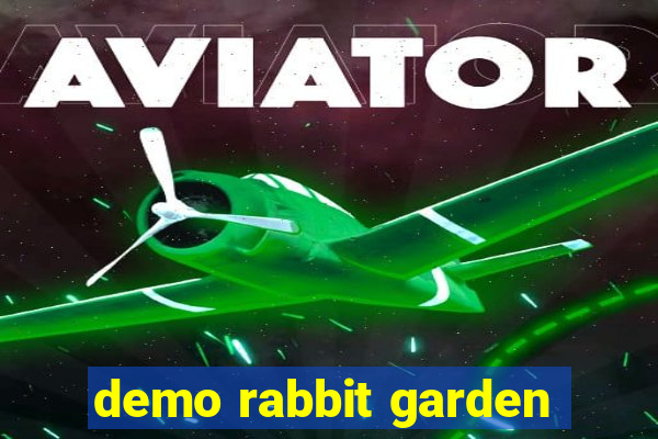 demo rabbit garden