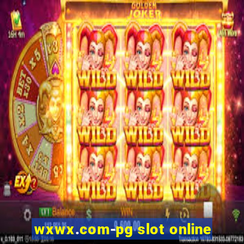 wxwx.com-pg slot online