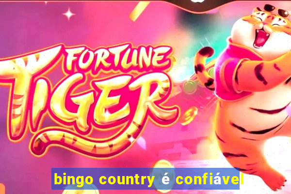 bingo country é confiável