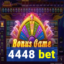 4448 bet