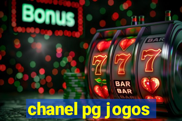 chanel pg jogos