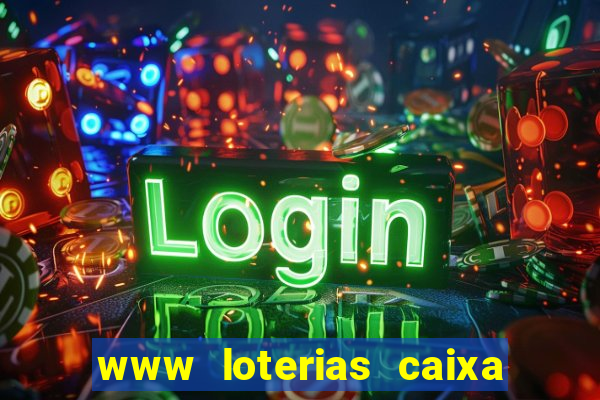 www loterias caixa com br ultimos resultados