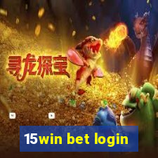 15win bet login