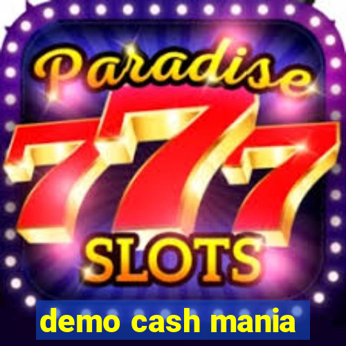 demo cash mania