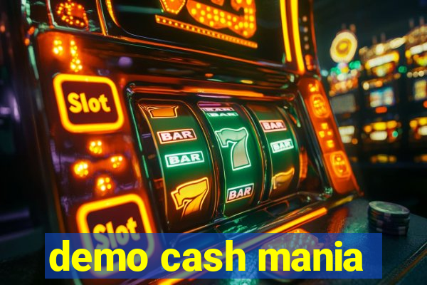 demo cash mania