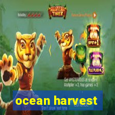 ocean harvest