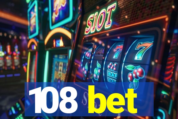 108 bet