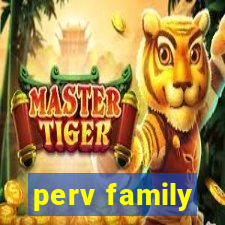 perv family