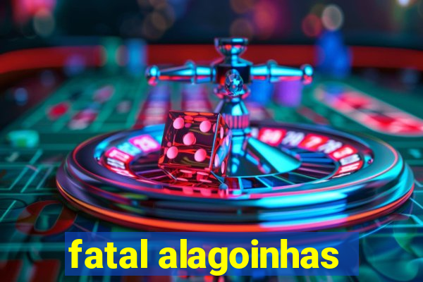 fatal alagoinhas